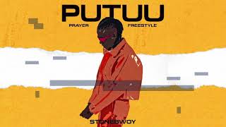 Stonebwoy  Putuu Freestyle Pray  Audio [upl. by Mcnair]