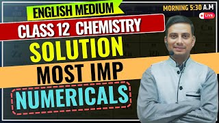 Class 12th Chemistry One Shot  Numericals With Solution Chapter1 Solution  2024 Board Exam [upl. by Lacee]