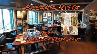 Oceania Vista Ember Specialty Restaurant [upl. by Qidas]