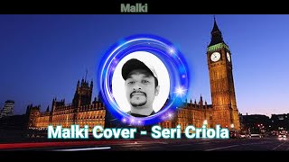 Malki Cover  Seri Criola 2023 [upl. by Alyosha]