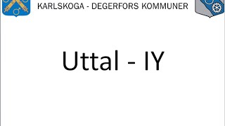 Uttal – IY  Vuxnas lärande Karlskoga Degerfors wwwuttalse [upl. by Isherwood988]