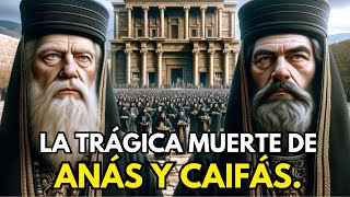 Los sacerdotes que mataron a Jesús  Anás y Caifás [upl. by Airda]