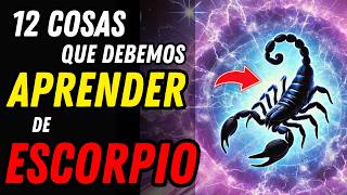 Las 12 COSAS que DEBEMOS APRENDER de ESCORPIO ♏🦂 ¡La Lección Más Dura del Signo Escorpiano [upl. by Pry324]