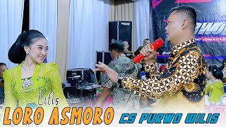 LORO ASMORO  LILIS  CAMPURSARI PURWO WILIS  KELING JAYA AUDIO [upl. by Nollahs]