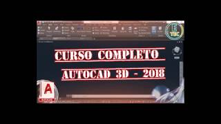 CURSO COMPLETO AUTOCAD 2018  3D [upl. by Andriette219]