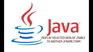 JAVA Program  Display Selected Data Of Jtable To Another Form [upl. by Guntar]