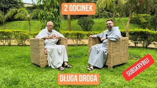 DŁUGA DROGA  Wywiad ze Stanisławem Nsubuga Strojeckim OFMConv 02 [upl. by Nitnilc723]