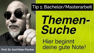 Tip 1 Bachelorarbeit Masterarbeit Themensuche und Themenfindung [upl. by Relda]