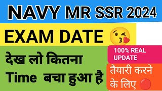 INDIAN NAVY EXAM DATE UPDATE 🔴INDIAN NAVY SSR MR NEW VACANCY 2024 NOTIFICATION OUT 📢GOOD NEWS FOR U [upl. by Lilias]