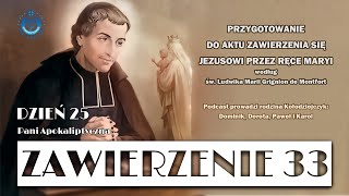 quotZawierzenie 33quot  dzień 25 Pani Apokaliptyczna [upl. by Seeto360]