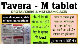 Tavera  M tablet  Drotaverine amp mefenamic acid  usedosewrkside effects पूरी जानकारी हिंदी में [upl. by Finbar888]