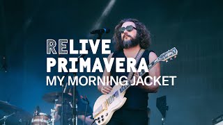 My Morning Jacket  Wordless Chorus live at Primavera Sound Barcelona 2023 [upl. by Kusin409]