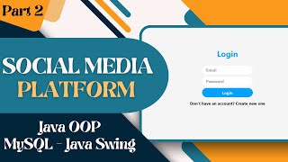 Social Media Platform with GUI using Java and MySQL Part 2 [upl. by Mohammad]