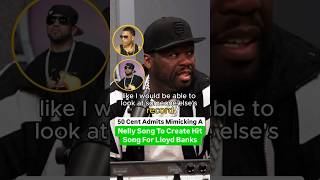 50 Cent Admits Mimicking A Nelly Song To Create A Hit Song For Lloyd Banks [upl. by Mandle153]