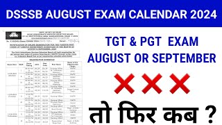 dsssb August Exam calendar out 2024dsssb tgt pgt exam Kab hogaUpasnaclasses2318 [upl. by Ttehr]