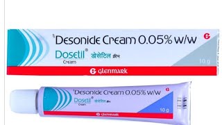 Dosetil cream Benefitsusesside effectDesonide 005 cream And How to use in Hindi [upl. by Nanoc956]