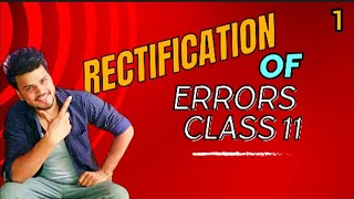 Class 11 Rectification of Errors  Part 1 Shortcut method Tricks Accounts  Mindblowing Accounting [upl. by Akiehsat]