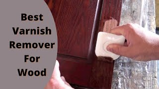 Top 5 Best Varnish Remover For Wood Removing Varnish From Hardwood Floors Without Sanding [upl. by Devin704]