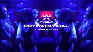 CYRKO  PRYWATNY BAL LUXONS REMIX 2023 [upl. by Hardie]