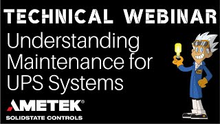 Understanding Maintenance for UPS Systems Webinar [upl. by Paddie]