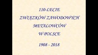 Związki Zawodowe Metalowcy 110lecie [upl. by Haziza]