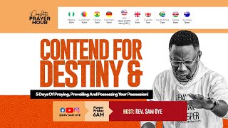 POWER FRIDAY  DAY 5  CONTENDING FOR YOUR DESTINY  PROPHETIC PRAYER HOUR  REV SAM OYE DAY 1135 [upl. by Alaric]