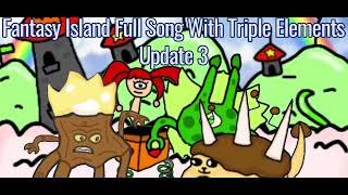 Fantasy Island Full Song Update 3 [upl. by Corilla254]