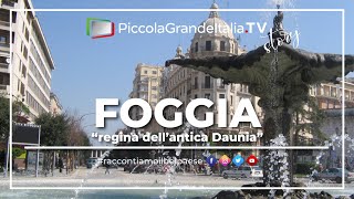 Foggia  Piccola Grande Italia [upl. by Nnairb]