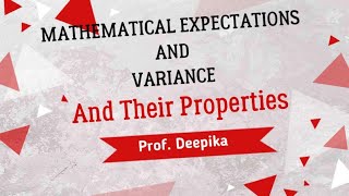 Mathematical Expectations  Properties  Mean amp Variance of continuous amp discrete Random Variable [upl. by Ekoorb]