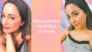 How to make Hard Wax at Home  DIY  Waxing at Home [upl. by Wivina]