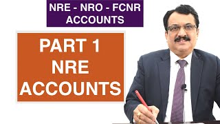 NRE  NRO  FCNR ACCOUNTS  PART 1 NRE ACCOUNTS All That You Need To Know [upl. by Drazze]