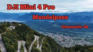 DJI MINI 4 Pro  Mendelpass  Cinematic Video [upl. by Suhsoj]