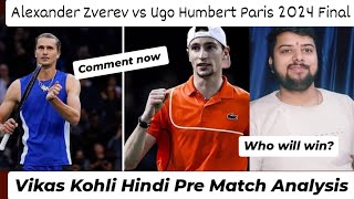 Alexander Zverev vs Ugo Humbert Paris Masters 2024 Final  Vikas Kohli Hindi Pre Match Analysis 🎾 [upl. by Merrili]