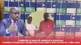 🛑Rentrée scolaires2024 le maire de Mbacké octroie des fournitures scolaires dune valeur de 13milli [upl. by Cary667]