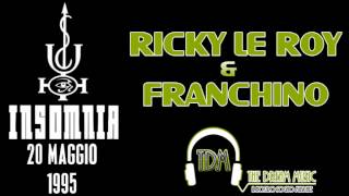 Ricky Le Roy amp Franchino  Insomnia 20 Maggio 1995 [upl. by Vincenta]