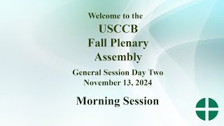 USCCB Fall Plenary Assembly 2024 Day Two Morning Session [upl. by Arraes]