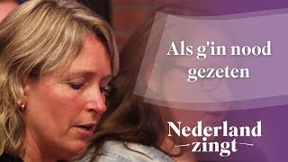 Als gin nood gezeten  Nederland Zingt [upl. by Annawal]