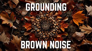 GROUNDING DEEP BROWN NOISE  12 Hours  Black Screen  No Midway Ads [upl. by Cohlier]