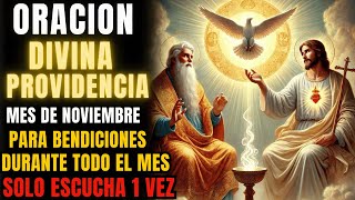 Oración a la Divina Providencia para el Mes de Noviembre  Día de Todos los Santos [upl. by Znerol148]