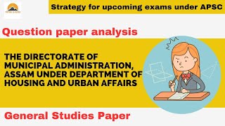 GS paper analysis APSC Municipal Admisitration 2023 strategy for upcoming exams PWD APDCL RA [upl. by Oates]