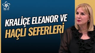 Kraliçe Eleanor ve Haçlı Seferleri  Erhan Altunay  İpek Kobaner Vav TV [upl. by Llenet]