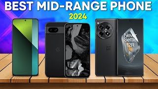 Best MidRange Phone 2024  Top 5 Best MidRange Phones 2024 [upl. by Nauqes25]