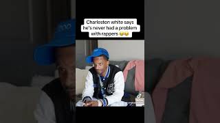 Charleston White says he never had a problem with rappers 🙄 😒 [upl. by Aroda]