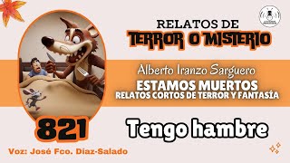 TENGO HAMBRE  RELATO DE TERROR  LA VOZ SILENCIOSA [upl. by Brennan]