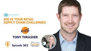 362 Solve Your Retail Supply Chain Challenges with SPS Commerce [upl. by Anilam394]