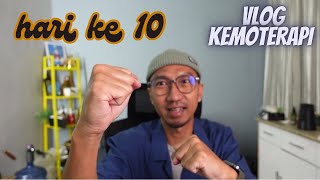 VLOG KEMOTERAPI KE 1  HARI KE 10  2024  BISMILLAH SEMBUH  JURNAL ONLINE [upl. by Anidam]