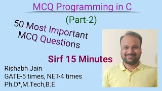 Lect42  Most Important 50 MCQ Questions for Programming in C  Competitive Exams  Part2 [upl. by Thorrlow]