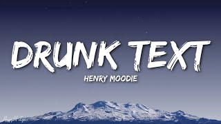 Henry Moodie  drunk text Lyrics [upl. by Dallon]