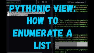 Pythonic View  How to enumerate a list [upl. by Martinez]