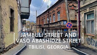 Tbilisi Walks Jambuli and Vaso Abashidze Streets [upl. by Anirod851]